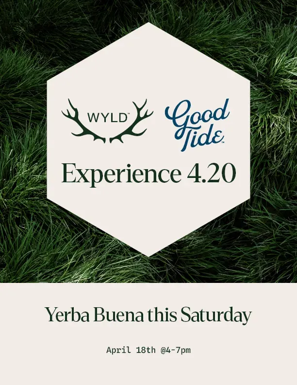 Wyld & Good Tide @ Yerba Buena - Yerba Buena Brooklyn cannabis event